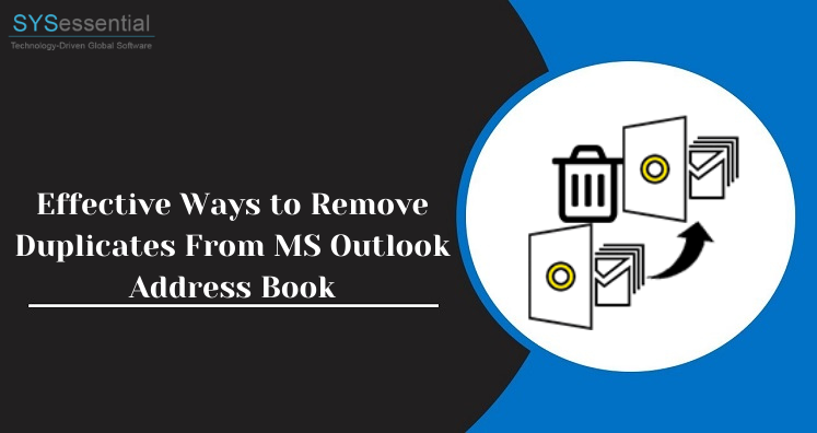 3 Effective Ways To Remove Duplicates From Ms Outlook Address Book