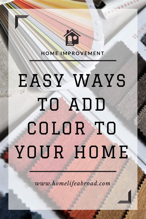 5 Easy Ways To Add Color To Your Home Home Life Abroad