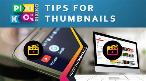 5 Tips To Create Great Video Thumbnails Pixiko Video Editor