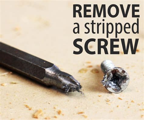 5 Ways To Remove A Stripped Screw 7 Steps With Pictures Instructables