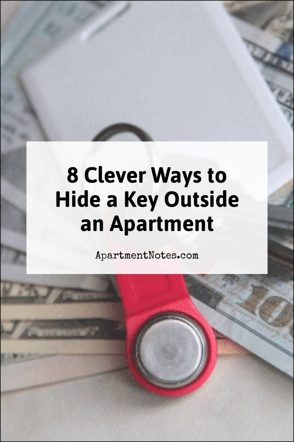 8 Clever Ways To Hide A Key Outside An Apartment Apartment Notes