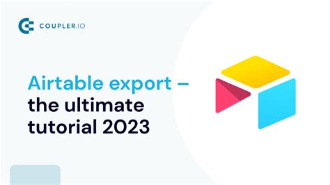 Airtable Export Ultimate Tutorial Coupler Io Blog