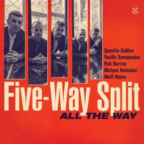 All The Way Five Way Split