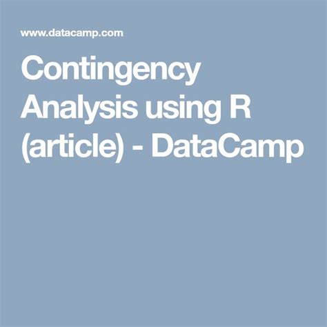 Contingency Analysis Using R Datacamp