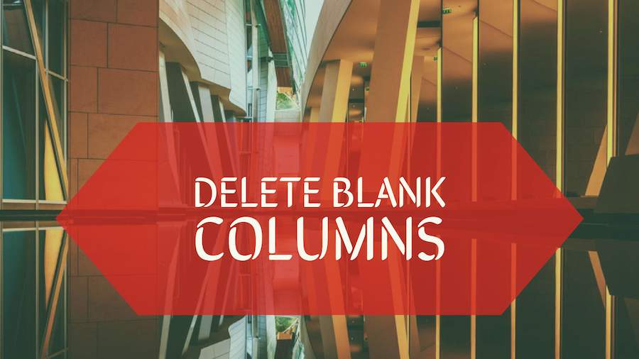 Delete Blank Columns In Excel 3 Ways Exceldemy