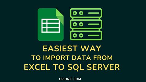 Easiest Way To Import Data From Excel To Sql Server Grionic