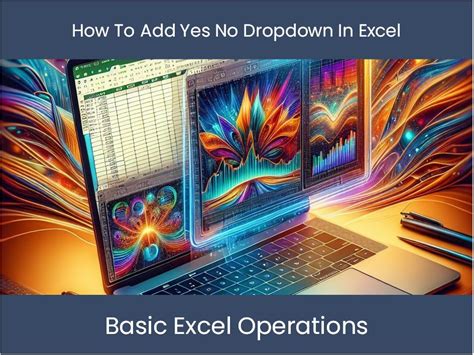 Excel Tutorial How To Add Yes No Dropdown In Excel Excel Dashboards Com