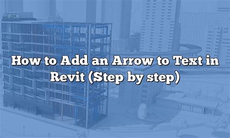 How To Add An Arrow To Text In Revit Step By Step Caddikt