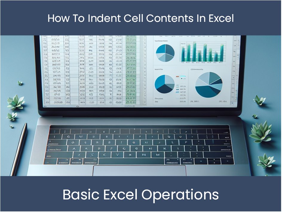 How To Indent Cell Contents In Excel