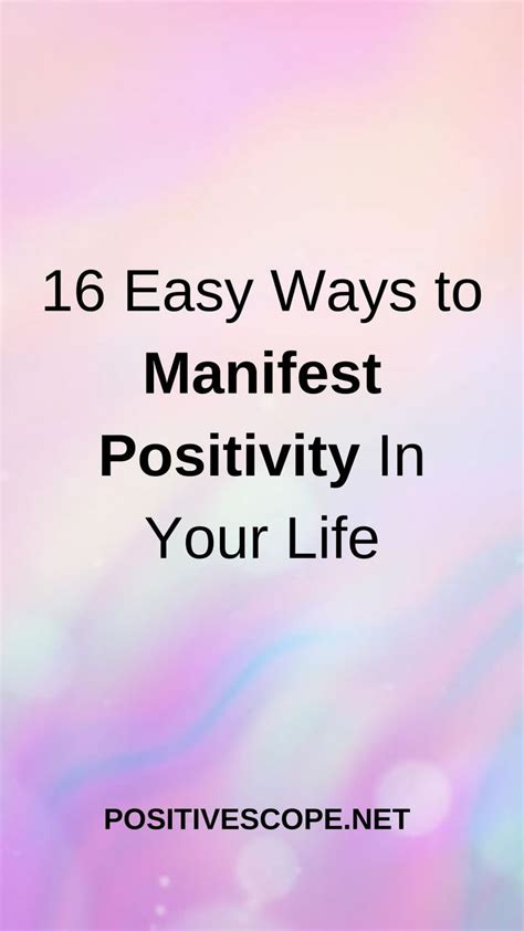 How To Manifest Positivity 16 Easy Ways To Positive Thinking