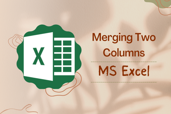 How To Merge Columns In Excel