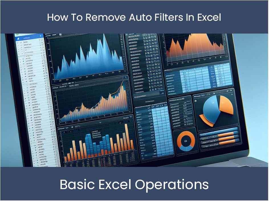 How To Remove Auto Filters In Excel