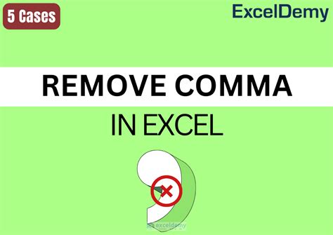 How To Remove Comma In Excel 5 Methods Exceldemy