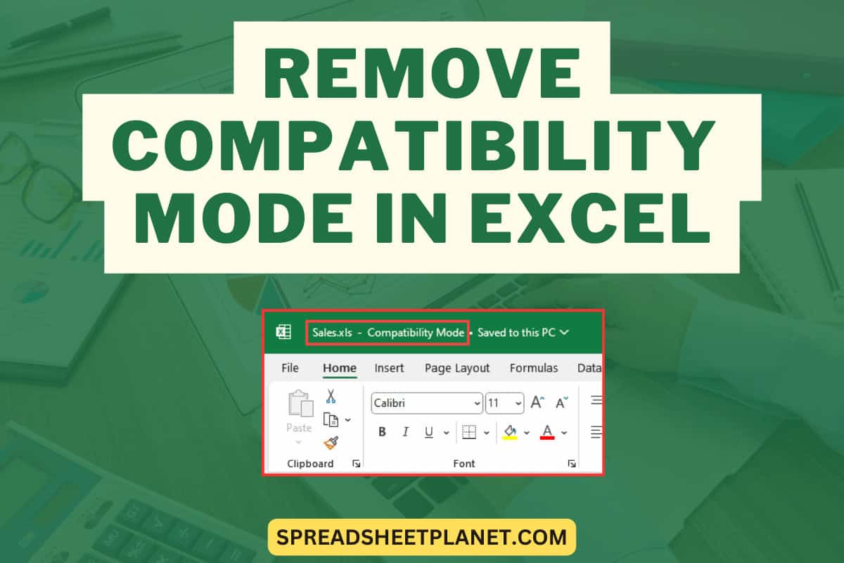 How To Remove Compatibility Mode In Excel Spreadcheaters