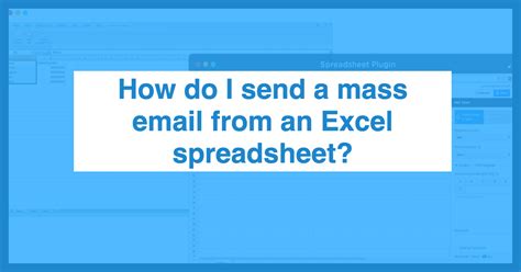 How To Send A Mass Email From Excel Spreadsheet Spreadsheet Downloa How