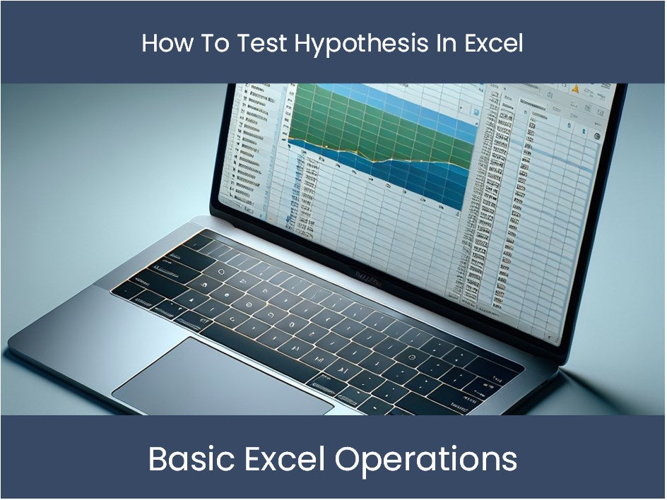 How To Test Hypothesis In Excel Best Excel Tutorial