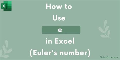 How To Use E In Excel Euler S Number In Excel