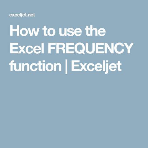 How To Use The Excel Frequency Function Exceljet