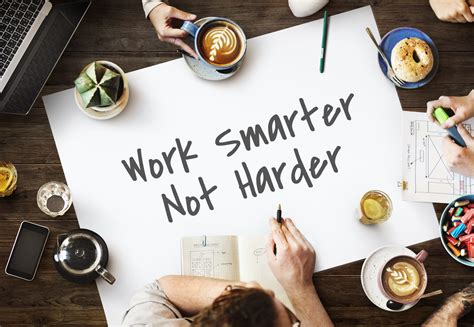 How To Work Smarter Not Harder Confie