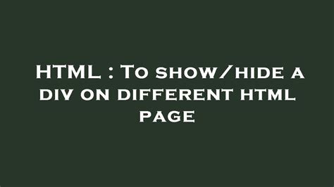 Html To Show Hide A Div On Different Html Page Youtube