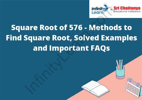 Square Root Of 576 Methods To Find Square Root Solved Examples And