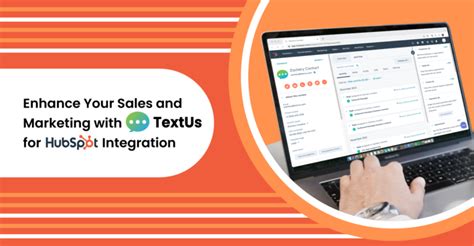 Textus To Hubspot Sms Integration Workflows And Text Messaging