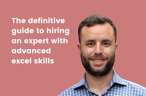 The Definitive Guide To Hiring An Expert With Advanced Excel Skills