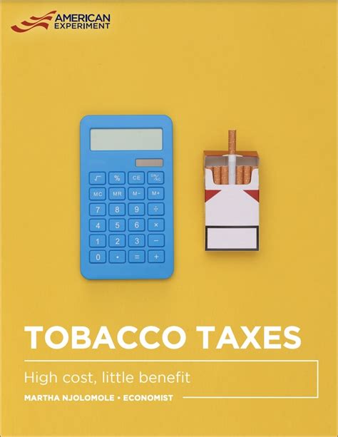 Tobacco Taxes High Cost Little Benefit American Experiment