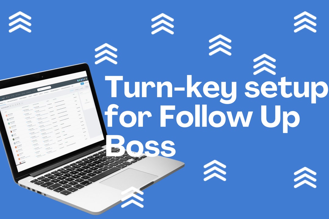 Turn Key Setup For Follow Up Boss Crm For Real Estate Agents Teams And Brokerages Etsy