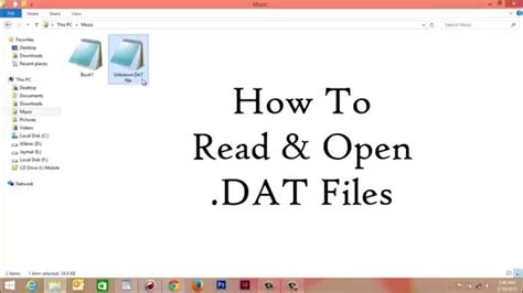 What Is A Dat File And How Do I Open It