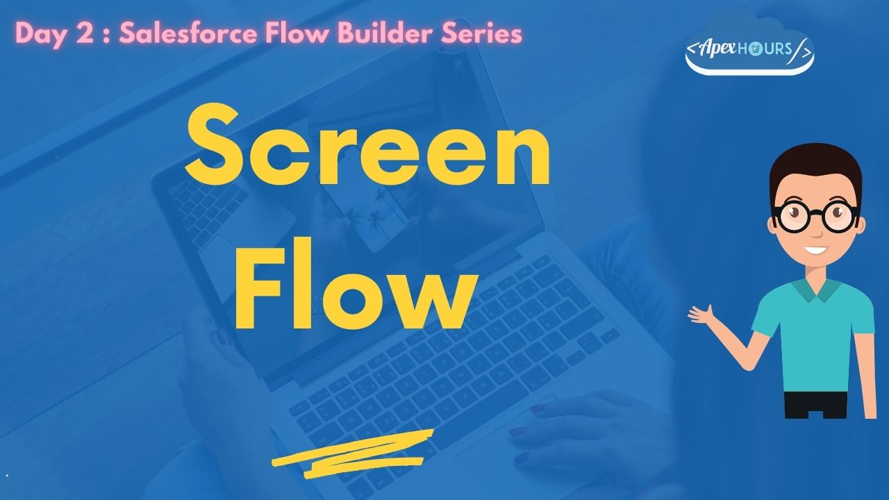 What Is A Screen Flow Salesforce Admins