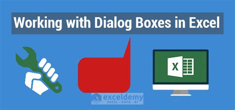 Working With Dialog Boxes In Excel Exceldemy